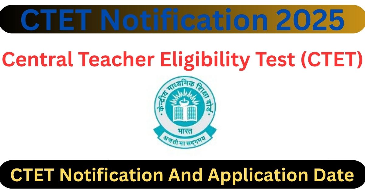 CTET Notification 2025