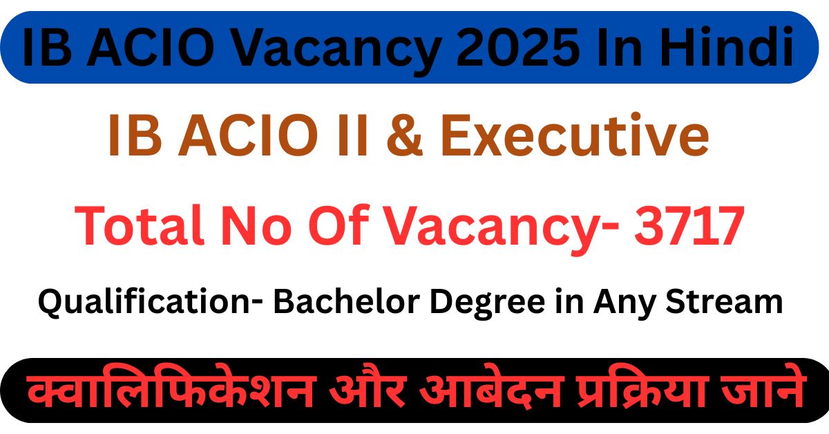 IB ACIO Vacancy 2025